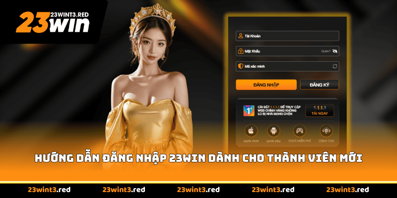 Hướng dẫn đăng nhập 23WIN dành cho thành viên mới