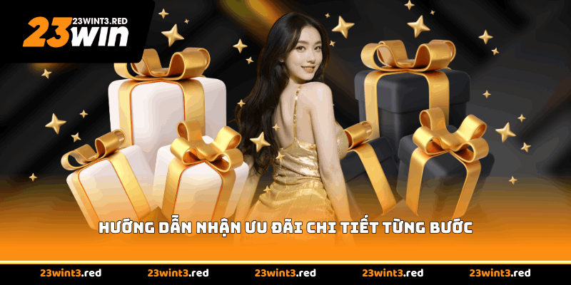 Hướng dẫn nhận ưu đãi chi tiết từng bước